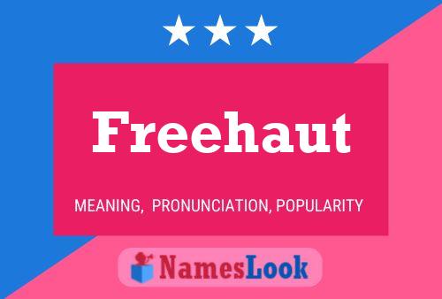 Freehaut Name Poster