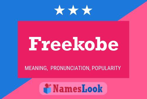 Freekobe Name Poster