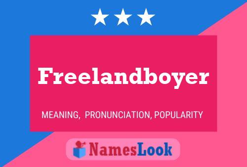 Freelandboyer Name Poster