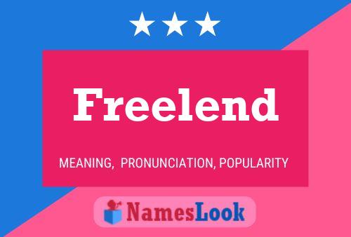 Freelend Name Poster