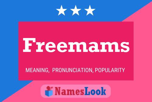 Freemams Name Poster