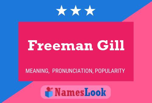 Freeman Gill Name Poster