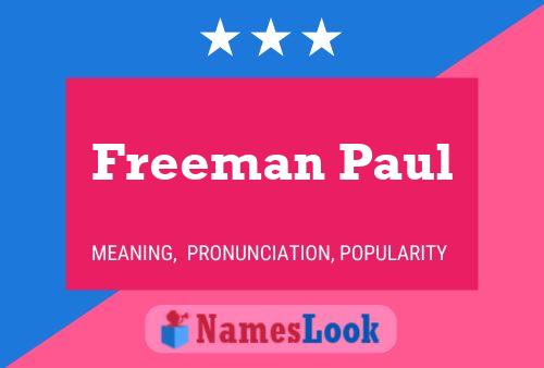 Freeman Paul Name Poster