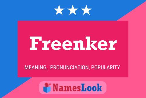 Freenker Name Poster