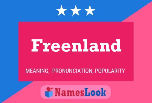 Freenland Name Poster