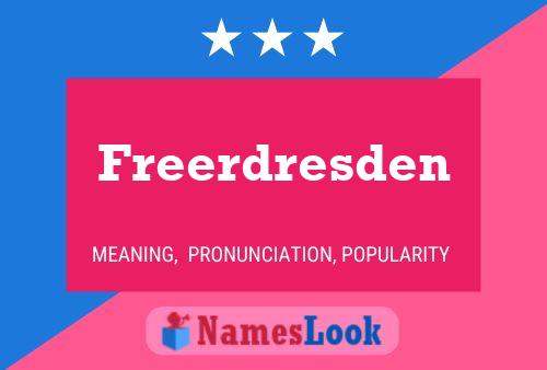 Freerdresden Name Poster