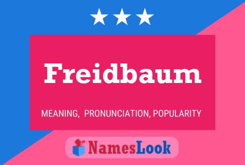 Freidbaum Name Poster