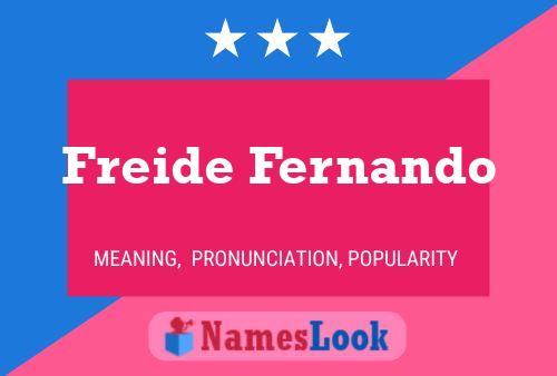 Freide Fernando Name Poster