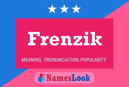 Frenzik Name Poster