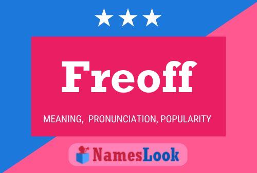 Freoff Name Poster