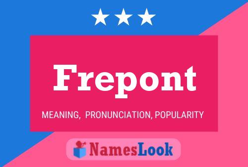 Frepont Name Poster