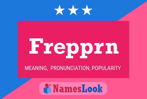 Frepprn Name Poster