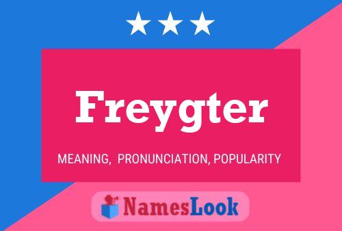 Freygter Name Poster