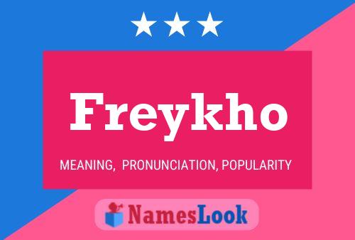 Freykho Name Poster