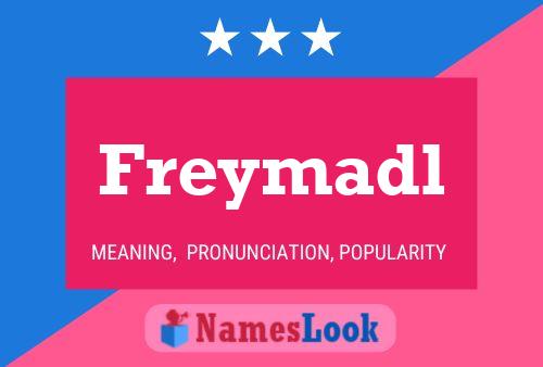 Freymadl Name Poster