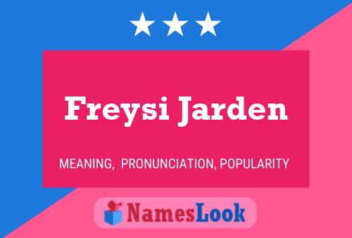 Freysi Jarden Name Poster