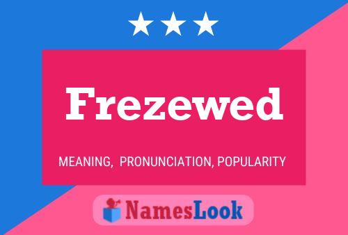 Frezewed Name Poster