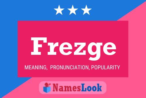 Frezge Name Poster