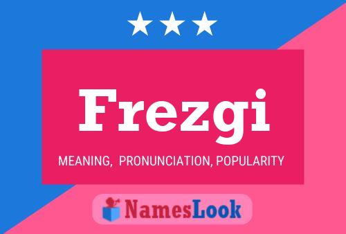 Frezgi Name Poster