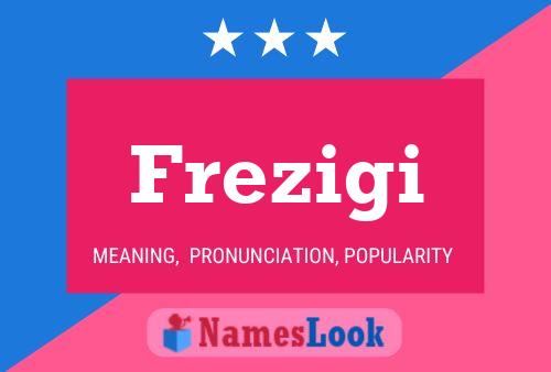 Frezigi Name Poster