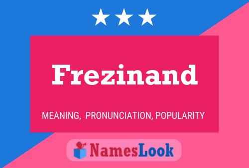 Frezinand Name Poster