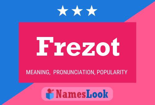 Frezot Name Poster