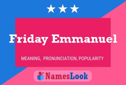 Friday Emmanuel Name Poster