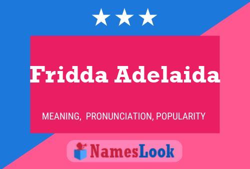 Fridda Adelaida Name Poster