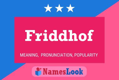 Friddhof Name Poster