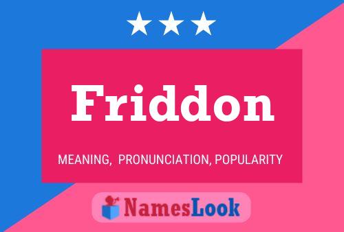 Friddon Name Poster