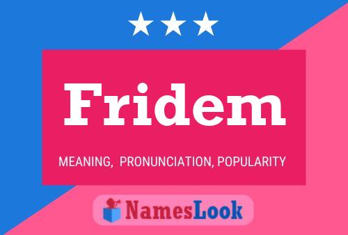 Fridem Name Poster