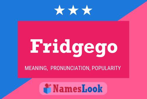 Fridgego Name Poster