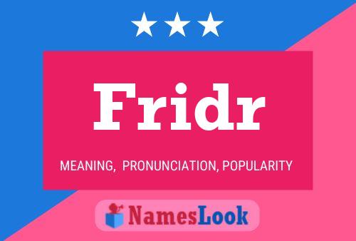 Fridr Name Poster