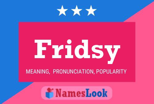 Fridsy Name Poster