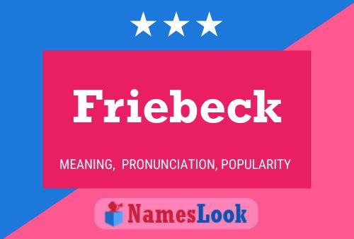 Friebeck Name Poster