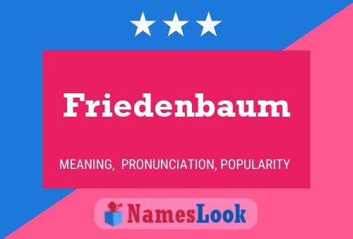 Friedenbaum Name Poster