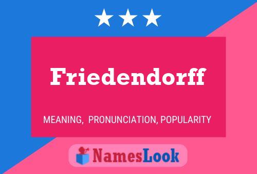 Friedendorff Name Poster