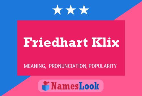 Friedhart Klix Name Poster