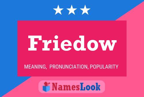 Friedow Name Poster