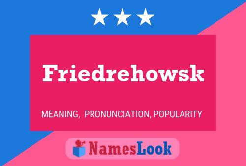 Friedrehowsk Name Poster