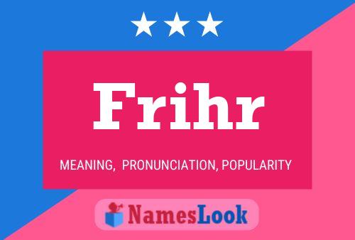 Frihr Name Poster