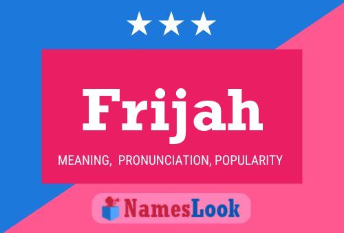 Frijah Name Poster