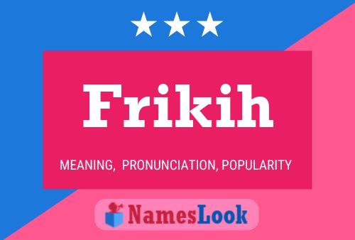 Frikih Name Poster