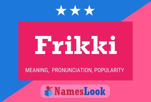 Frikki Name Poster