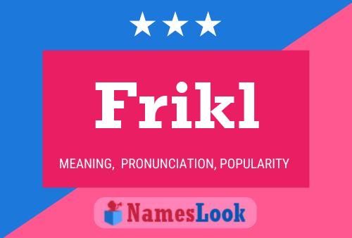 Frikl Name Poster