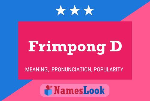 Frimpong D Name Poster