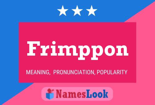 Frimppon Name Poster