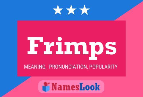 Frimps Name Poster