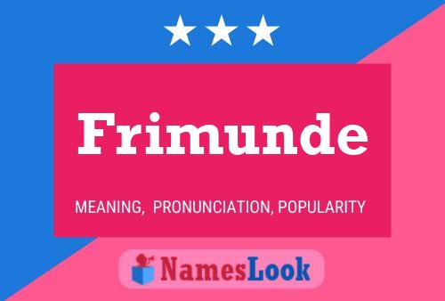 Frimunde Name Poster