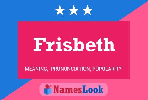 Frisbeth Name Poster